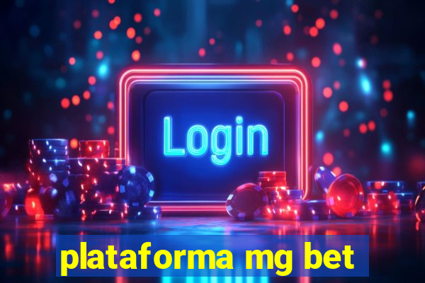 plataforma mg bet